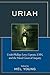 Uriah: Uriah Phillips Levy, Captain, U.S.N., and the Naval Court of Inquiry