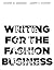 Writing for the Fashion Business