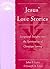 Jesus' Love Stories: Scriptural Insights Into the Spirituality of Christian Loving (Illuminationbooks)