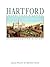 Hartford: Connecticut's Capital