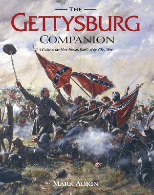 Gettysburg Companion: A Guide to the Most Famous Battle of the Civil War (Paperback)