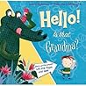 Hello! Is That Grandma?