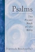 Psalms: The Prayer Book of the Bible
