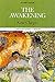 The Awakening by Kate Chopin