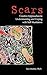 Scars: Creative Approaches to Understanding and Coping with Self-Mutilation