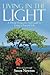 Living in the Light: A Divine Perspective and Guide to Living a Peaceful Life