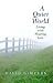 A Quiet World by David G. Myers