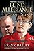 Blind Allegiance to Sarah Palin by Frank Bailey Blind Allegiance to Sarah Palin by Frank Bailey