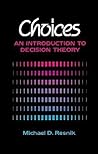 Choices by Michael D. Resnik
