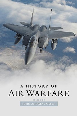 A History of Air Warfare (Hardcover)
