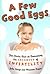 A Few Good Eggs by Julie Vargo