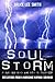 Soul Storm, Finding God Amidst Disaster, Reflections from a Hurricane Katrina Survivor