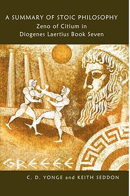 A Summary of Stoic Philosophy: Zeno of Citium in Diogenes Laertius Book Seven (Paperback)