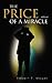 The Price of a Miracle by Robert Mager
