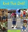 Knit This Doll! by Nicki Moulton