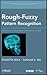Rough-Fuzzy Pattern Recognition: Applications in Bioinformatics and Medical Imaging
