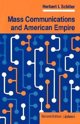 Mass Communications and American Empire (Paperback)
