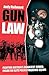 Gun Law: Fighting Britain's Deadliest Gangs. Andy Hailwood