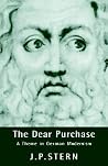 The Dear Purchase: A Theme in German Modernism (Cambridge Studies in German) (Volume 0) The Dear Purchase: A Theme in German Modernism (Cambridge Studies in German) (Volume 0)