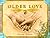Older Love by Warren Hanson Older Love by Warren Hanson