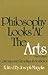 Philosophy Looks At The Arts