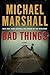 Bad Things