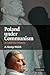 Poland under Communism: A C...