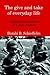 The Give And Take of Everyday Life by Bambi B. Schieffelin