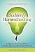 Suddenly Homeschooling: A Quick-Start Guide to Legally Homeschool in 2 Weeks