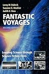 Fantastic Voyages: Learning Science Through Science Fiction Films (Volume 0)