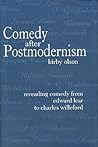 Comedy after Postmodernism: Rereading Comedy from Edward Lear to Charles Willeford