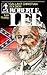 Robert E. Lee: Gallant Chri...