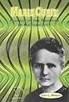 Marie Curie: Pioneer on the Frontier of Radioactivity (Nobel Prize-Winning Scientists)