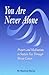 You Are Never Alone: Prayers and Meditations to Sustain You Through Breast Cancer
