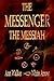 The Messenger the Messiah by Ann Walker