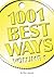 1001 Best Ways, Volume 1