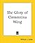 The Glory of Clementina Wing