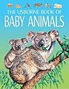 The Usborne Book of Baby Animals by Jo Litchfield