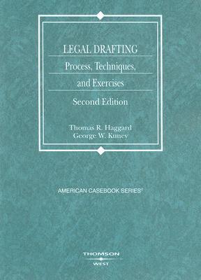 Legal Drafting, Process, Techniques, and Exercises (Coursebook)