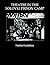 Theatre in the Solovki Prison Camp (Russian Theatre Archive, V. 3)