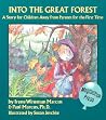 Into the Great Forest: A Story for Children Away From Parents for the First Time Into the Great Forest: A Story for Children Away From Parents for the First Time