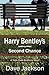 Harry Bentley's Second Chan...