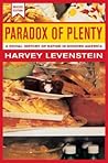 Paradox of Plenty by Harvey Levenstein
