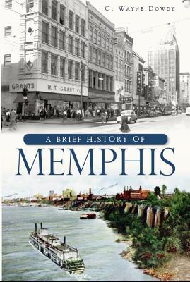 Brief History of Memphis, A (Paperback)