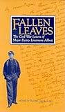 Fallen Leaves: The Civil War Letters of Major Henry Livermore Abbott