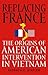 Replacing France by Kathryn C. Statler