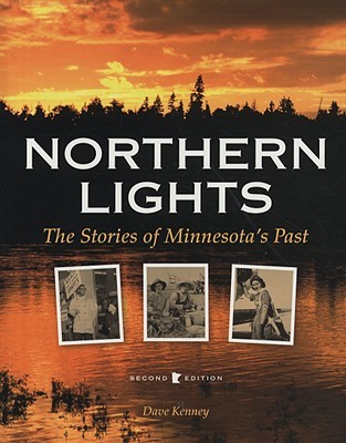 Northern Lights: The Stories of Minnesota's Past, 2nd Edition (Hardcover)