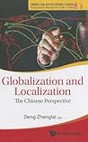 Globalization and Localization: The Chinese Perspective (Series on Developing China — Translated Research from China, 3)