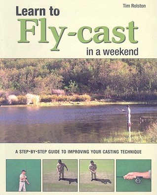 Learn to Fly-Cast in a Weekend (Paperback)