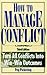 How to Manage Conflict: Turn All Conflicts into Win-Win Outcomes